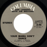 Kenny Loggins with Jim Messina - Your Mama Don't Dance / Golden Ribbons [Vinyl] - 7 Inch 45 RPM