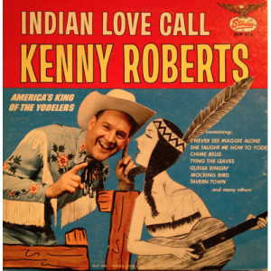 Kenny Roberts - Indian Love Call [Vinyl] - LP - Vinyl - LP