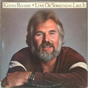 Kenny Rogers - Love Or Something Like It [Record] - LP - Vinyl - LP
