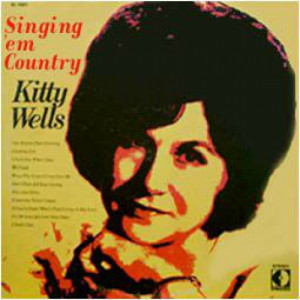 Kitty Wells - Singing 'Em Country [Vinyl] - LP - Vinyl - LP