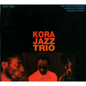 Kora Jazz Trio - Part Two [Audio CD] - Audio CD - CD - Album