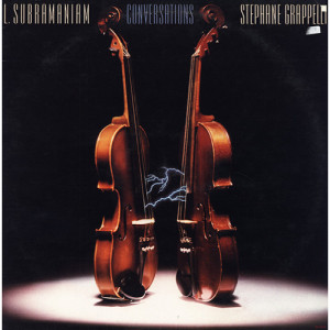 L. Subramaniam / Stephane Grappelli - Conversations [Vinyl] - LP - Vinyl - LP