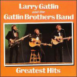 Larry Gatlin & The Gatlin Brothers - Greatest Hits [Vinyl] Larry Gatlin & The Gatlin BrothersLarry Gatlin & The Gatli