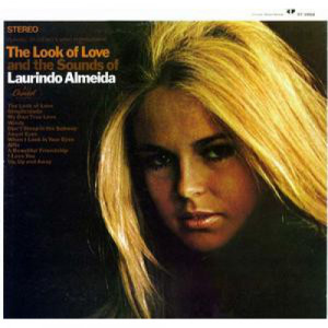 Laurindo Almeida - The Look Of Love And The Sounds Of Laurindo Almeida [Vinyl] - LP - Vinyl - LP