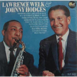Lawrence Welk & Johnny Hodges - Lawrence Welk & Johnny Hodges [Vinyl] - LP - Vinyl - LP