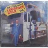Lawrence Welk - On Tour With Lawrence Welk Vol 1 [Vinyl] - LP