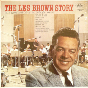 Les Brown and His Band of Renown - The Les Brown Story (His Greatest Hits In Today's Sound) [Vinyl] - LP - Vinyl - LP