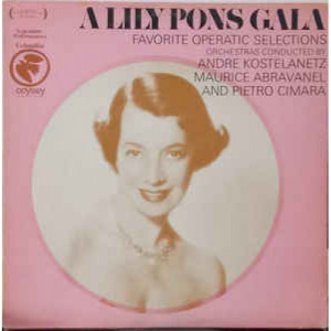 Lily Pons - A Lily Pons Gala - Favorite Operatic Selections [Vinyl] - LP - Vinyl - LP