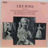 Lily Pons - Arias from: Lucia di Lammermoor; Lakme; Rigoletto; Die Entfuhrung aus dem Serail