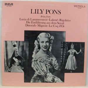 Lily Pons - Arias from: Lucia di Lammermoor; Lakme; Rigoletto; Die Entfuhrung aus dem Serail - Vinyl - LP