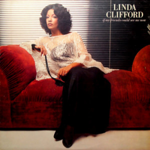 Linda Clifford - If My Friends Could See Me Now [Record] - LP - Vinyl - LP