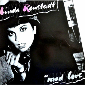 Linda Ronstadt - Mad Love [Record] - LP - Vinyl - LP