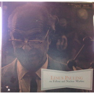Linus Pauling - On Fallout and Nuclear Warfare - LP - Vinyl - LP