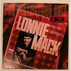 Lonnie Mack - For Collectors Only: The Wham Of That Memphis Man [Vinyl] - LP - Vinyl - LP