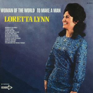 Loretta Lynn - Woman Of The World / To Make A Man [Vinyl] - LP - Vinyl - LP