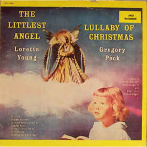 Loretta Young / Gregory Peck - The Littlest Angel / Lullaby Of Christmas [Vinyl] - LP - Vinyl - LP