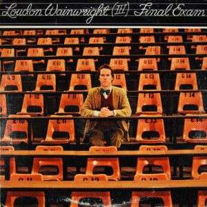 Loudon Wainwright III - Final Exam [Vinyl] - LP - Vinyl - LP