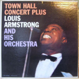 Louis Armstrong And His Orchestra - Town Hall Concert Plus - LP