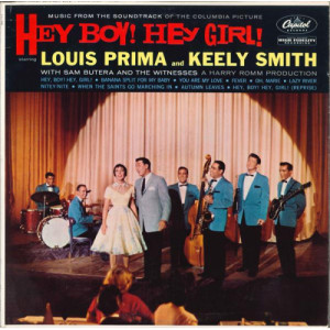 Louis Prima And Keely Smith With Sam Butera And The Witnesses - Music From The Soundtrack Of The Columbia Picture ''Hey Boy! Hey Girl!'' [Vinyl] - Vinyl - LP