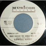 Lowell Knipp - Walk Through This World With Me / The Mother Of My Son [Vinyl] - 7 Inch 45 RPM