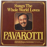 Luciano Pavarotti - Songs The Whole World Loves [Record] - LP
