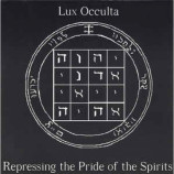 Lux Occulta - Repressing The Pride Of The Spirits [Audio CD] - Audio CD