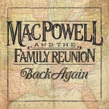 Mac Powell And The Family Reunion - Back Again [Audio CD] - Audio CD