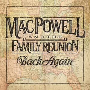 Mac Powell And The Family Reunion - Back Again [Audio CD] - Audio CD - CD - Album