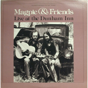 Magpie And Friends - Live At The Dunham Inn [Vinyl] Magpie And Friends - LP - Vinyl - LP
