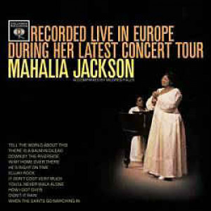 Mahalia Jackson - Recorded Live In Europe During Her Latest Concert Tour [Vinyl] - LP - Vinyl - LP
