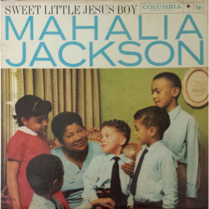 Mahalia Jackson - Sweet Little Jesus Boy - LP - Vinyl - LP