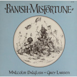Malcolm Dalglish / Grey Larsen - Banish Misfortune [Vinyl] - LP