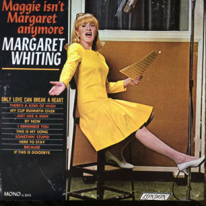 Margaret Whiting - Maggie Isn't Margaret Anymore [Record] - LP - Vinyl - LP