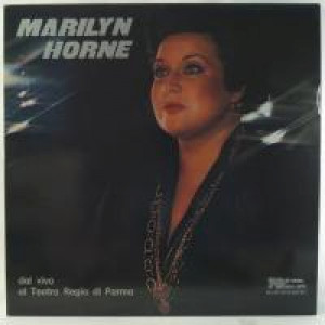 Marilyn Horne - Dal Vivo Al Teatro Regio Di Parma [Vinyl] - LP - Vinyl - LP