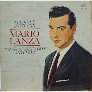 Mario Lanza - I'll Walk With God - Songs of Devotion and Love - LP - Vinyl - LP