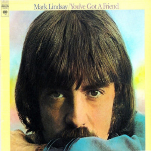 Mark Lindsay - You've Got A Friend [Vinyl] Mark Lindsay - LP - Vinyl - LP