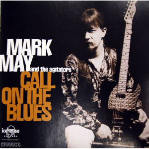 Mark May And The Agitators - Call On The Blues [Audio CD] - Audio CD - CD - Album