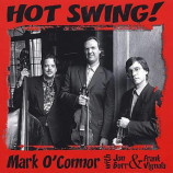 Mark O'Connor / Frank Vignola / Jon Burr - Hot Swing! [Vinyl] - Audio CD