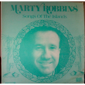 Marty Robbins - Songs Of The Islands [Record] - LP - Vinyl - LP