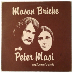 Mason Bricke - Mason Bricke With Peter Masi Featuring Donna Brickie [Vinyl] - LP - Vinyl - LP