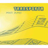 Matt James - Transporta [Audio CD] - Audio CD