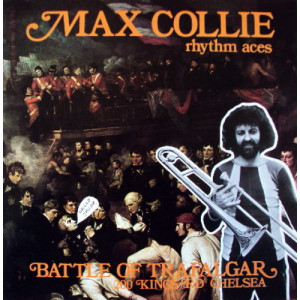 Max Collie Rhythm Aces - Battle Of Trafalgar - LP - Vinyl - LP