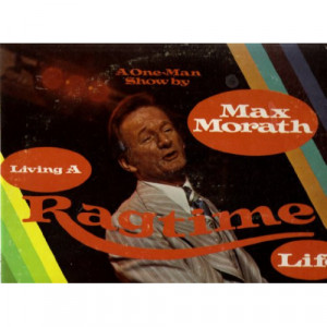 Max Morath - Living A Ragtime Life - LP - Vinyl - LP