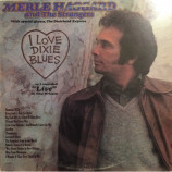 Merle Haggard - I Love Dixie Blues [Vinyl] - LP