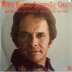 Merle Haggard - Merle Haggard Salutes The Greats [Vinyl] - LP - Vinyl - LP