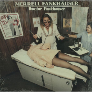 Merrell Fankhauser - Doctor Fankhauser - LP - Vinyl - LP