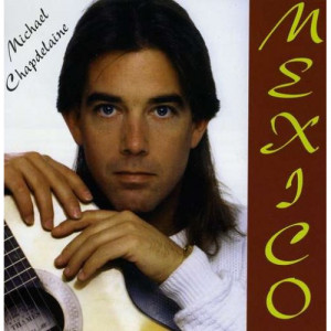 Michael Chapdelaine - Mexico [Audio CD] - Audio CD - CD - Album