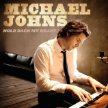 Michael Johns - Hold Back My Heart [Audio CD] - Audio CD