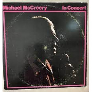 Michael McCreery - In Concert [Vinyl] Michael McCreery - LP - Vinyl - LP