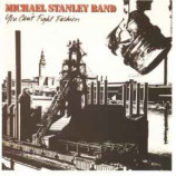 Michael Stanley Band - You Can't Fight Fashion [Audio CD] - Audio CD